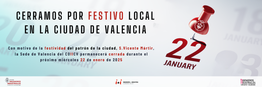 El próximo miércoles, 22 de enero, la sede de Valencia del COIICV permanecerá cerrada por festividad local.